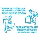 How To Lift Correctly The Wrong Way To Lift The Right Way To Lift Sign - Light Duty Plastic - Blue on White - 7 x 10