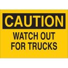 CAUTION Watch Out For Trucks Sign - Light Duty Plastic 10 x 14 - Black on Yellow