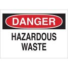 DANGER Hazardous Waste Sign - Light Duty Plastic - Black/Red on White - 10 x 14