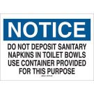 NOTICE Do Not Deposit Sanitary Napkins In Toilet Bowls Use Container Provided For This Purpose Sign - Light Duty Plastic - Black/Blue on White - 7 x 10