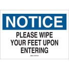 NOTICE Please Wipe Your Feet Upon Entering Sign - Non-reflective Aluminum - Black/Blue on White - 10 x 14