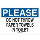 PLEASE Do Not Throw Towels In Toilet Sign - Self-sticking Polyester - Black/Blue on White - 10 x 14