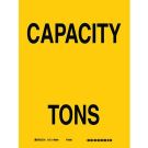 Capacity Tons Sign - Self-sticking Polyester - Black on Yellow - 10 x 7