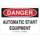 DANGER Automatic Start Equipment Sign - Non-reflective Aluminum - Black/Red on White - 7 x 10