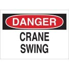 DANGER Crane Swing Sign - Self-sticking Polyester - Black/Red on White - 7 x 10