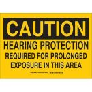CAUTION Hearing Protection Required For Prolonged Exposure In This Area Sign - Self-sticking Polyester 10 x 14 - Black on Yellow