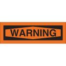 WARNING Sign - Self-sticking Polyester - Black on Orange - 2.25 x 9