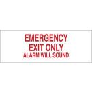 Emergency Exit Only Alarm Will Sound Sign - Self-sticking Polyester - Red on White - 3.5 x 10
