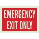 BradyGlo Emergency Exit Only Sign - Glow-in-the-dark Plastic - Red on Glow - 10 x 14