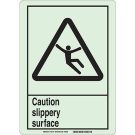 BradyGlo Caution Slippery Surface. Sign - Photoluminescent Polyester - Black on Glow - 14 x 10