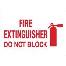 Fire Extinguisher Do Not Block Sign - Self-sticking Polyester - Red on White - 7 x 10