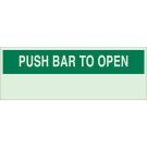 BradyGlo Push Bar To Open Sign - Glow-in-the-dark Plastic - Green on Glow - 5 x 14
