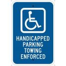 Handicapped Parking Towing Enforced Sign - Reflective Aluminum - White on Blue - 18 x 12