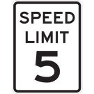 Speed Limit 5 Sign - Premium Fiberglass 24x18 - Black on White