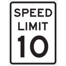 Speed Limit 10 Sign - Premium Fiberglass 24x18 - Black on White
