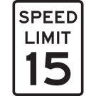 Speed Limit 15 Sign - Premium Fiberglass 24x18 - Black on White
