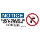 NOTICE Non-Potable Water Not For Drinking Or Cooking Sign - Premium Fiberglass - Black/Blue/Red on White - 7 x 17