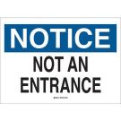 NOTICE Not An Entrance Sign - Self-sticking Polyester - Black/Blue on White - 7 x 10