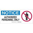 NOTICE Authorized Personnel Only Sign - Premium Fiberglass - Black/Blue/Red on White - 7 x 17