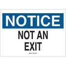 NOTICE Not An Exit Sign - Light Duty Plastic - Black/Blue on White - 7 x 10