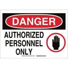 DANGER Authorized Personnel Only Sign - Light Duty Plastic - Black/Red on White - 10 x 14