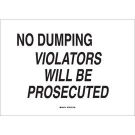 No Dumping Violators Will Be Prosecuted Sign - Light Duty Plastic 10 x 14 - Black on White