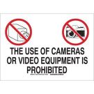 The Use Of Cameras Or Video Equipment Is Prohibited Sign - Light Duty Plastic 10 x 14 - Black/Red on White