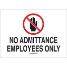No Admittance Employees Only Sign - Light Duty Plastic 10 x 14 - Black/Red on White
