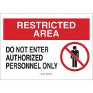 RESTRICTED AREA Do Not Enter Authorized Personnel Only Sign - Light Duty Plastic 10 x 14 - Black/Red on White