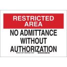 RESTRICTED AREA No Admittance Without Authorization Sign - Light Duty Plastic 10 x 14 - Black/Red on White