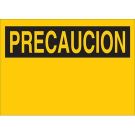 PRECAUCION Sign - Self-sticking Polyester, Spanish - Black on Yellow - 7 x 10