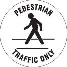 Anti Skid Floor (Pedestrian Traffic Only) Sign - Anti-skid Laminated Vinyl - Black on White - 17 Inch Diameter