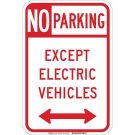No Parking Except Electric Vehicles Sign - Reflective Aluminum - Red on White - 18 x 12