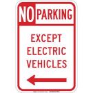 No Parking Except Electric Vehicles Sign - Reflective Aluminum - Red on White - 18 x 12