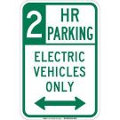 2 Hr Parking Electric Vehicles Only Sign - Reflective Aluminum - Green on White - 18 x 12