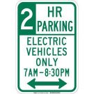 2 Hr Parking Electric Vehicles Only 7 Am-830 Pm Sign - Reflective Aluminum - Green on White - 18 x 12