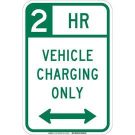 2 Hr Vehicle Charging Only Sign - Reflective Aluminum - Green on White - 18 x 12