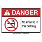 DANGER No Smoking In This Building. Sign - Self-sticking Polyester - Black/Blue/Red on White - 7 x 10