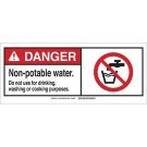 DANGER Non-Potable Water. Do Not Use For Drinking, Washing Or Cooking Purposes. Sign - Premium Fiberglass - Black/Red on White - 7 x 17